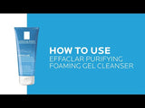 La Roche Posay Effaclar Cleansing Foaming Gel For Oily Sensitive Skin 200ml